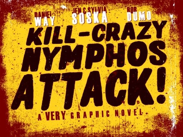 Kill-Crazy Nymphos Attack!